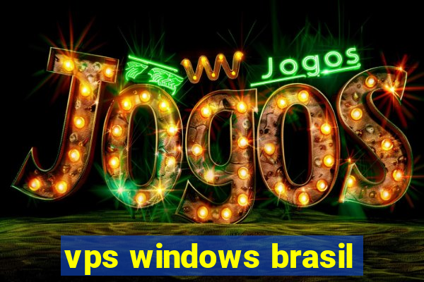 vps windows brasil